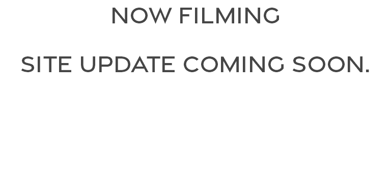 now filming site update coming soon.