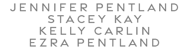 jennifer pentland stacey kay kelly carlin ezra pentland